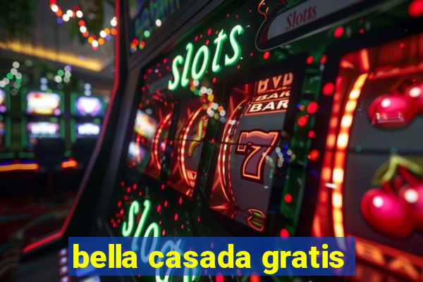 bella casada gratis